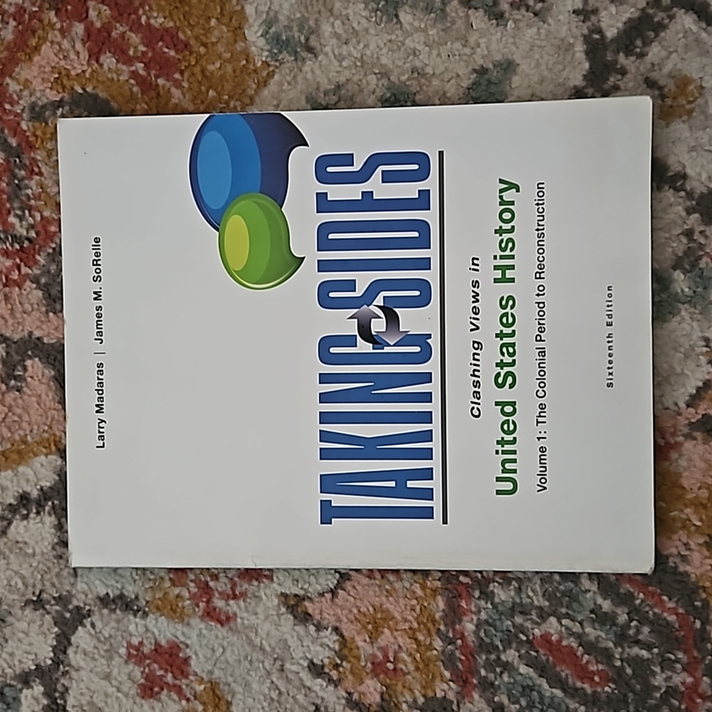 16th Edition Taking Sides United States History